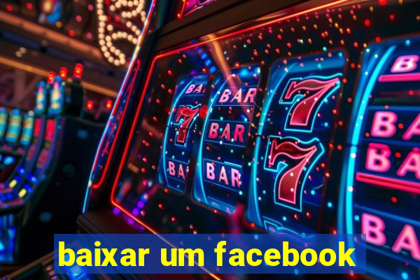 baixar um facebook